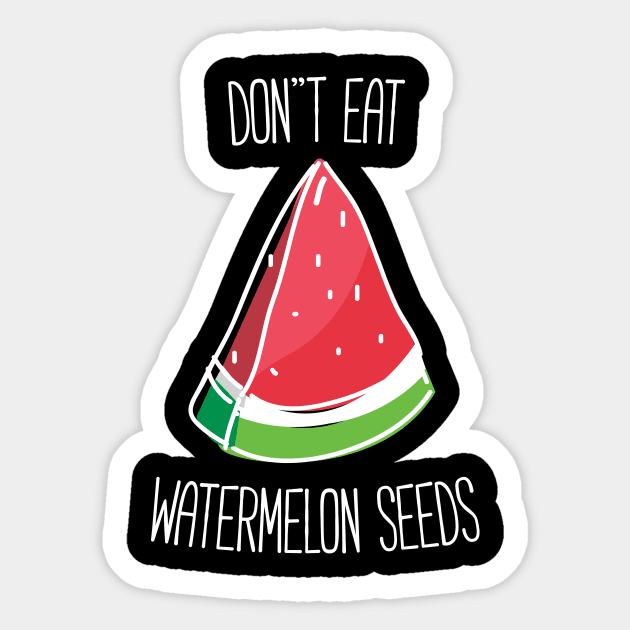 Funny Pregnant Don't Eat Watermelon Seeds T-shirt Sticker by RedYolk